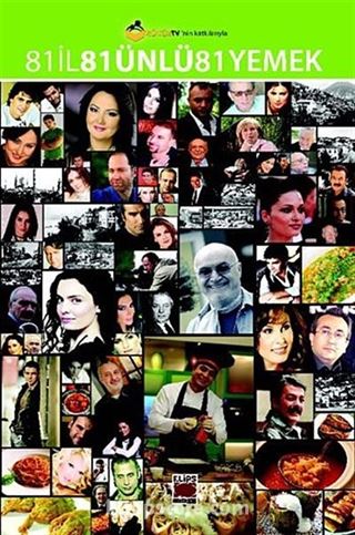 81 İl 81 Ünlü 81 Yemek (Ciltli)