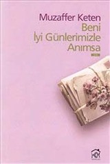 Beni İyi Günlerimizle Anımsa