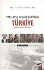 1945-1950 Yılları Arasında Türkiye (1-2)
