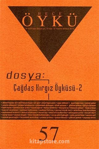 Yıl:10 Sayı:57 Haziran-Temmuz 2013 Hece Öykü İki Aylık Öykü Dergisi