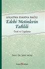 Anlatma Esasına Bağlı Edebi Metinlerin Tahlili