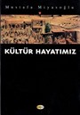 Kültür Hayatımız