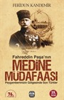 Medine Müdafaası Peygamberimizin Gölgesindeki Son Türkler Fahreddin Paşa