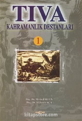 Tıva Kahramanlık Destanları 1