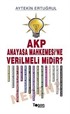 AKP Anayasa Mahkemesine Verilmeli midir?