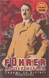 Führer Adolf Hitler Yaşamı ve Sırları