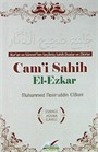Cam'i Sahih El-Ezkar