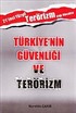 Türkiye'nin Güvenliği ve Terörizm