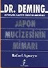 Dr. Deming / Japon Mucizesinin Mimarı
