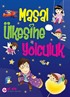 Masal Ülkesine Yolculuk