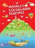 Masalcı Çocukların Dünyası