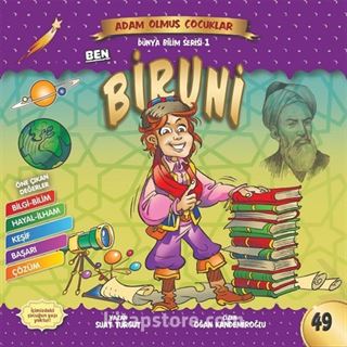 Ben Biruni / Dünya Adam Olmuş Çocuklar 49