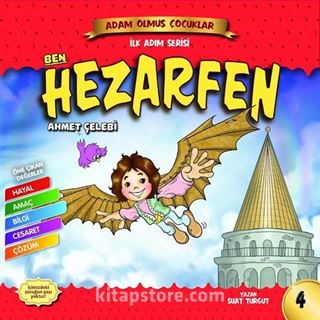 Ben Hezarfen Ahmet Çelebi / Adam Olmuş Çocuklar