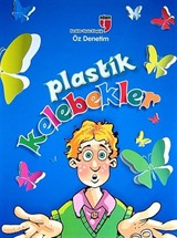 Plastik Kelebekler