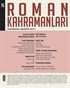 Roman Kahramanları Üç Aylık Edebiyat Dergisi / Temmuz - Eylül Sayı:15 2013