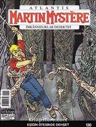 Martin Mystere Sayı:130 Eşiğin Ötesinde Dehşet