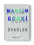 Maksim Gorki / Öyküler