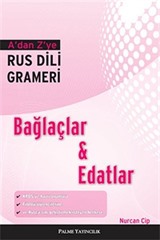 A'dan Z'ye Rus Dili Grameri - Bağlaçlar ve Edatlar