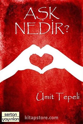 Aşk Nedir?