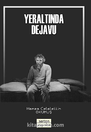 Yeraltında Dejavu