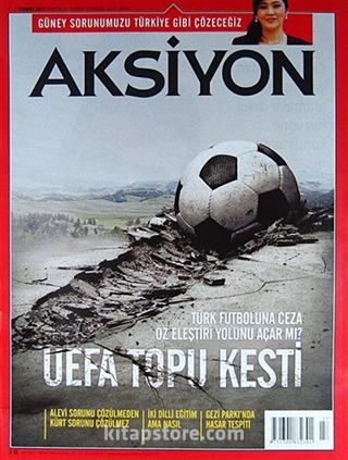 Aksiyon Haftalık Haber Dergisi / Sayı: 969 - 1-7 Temmuz 2013