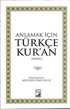 Anlamak İçin Türkçe Kur'an