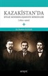 Kazakistan'da Siyasi Modernleşmenin Kökenleri (1822-1920)