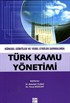 Küresel Esintiler ve Yerel Etkiler Sarmalında Türk Kamu Yönetimi