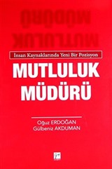 İnsan Kaynaklarında Yeni Bir Pozisyon Mutluluk Müdürü
