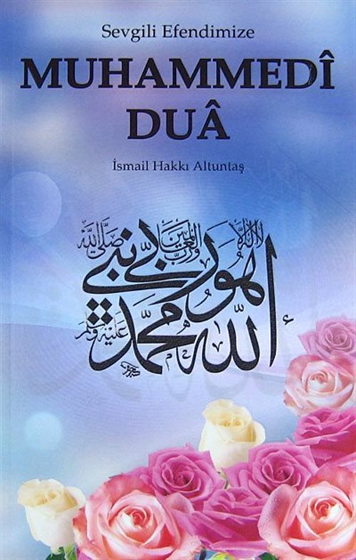 Sevgili Efendimize Muhammedî Duâ