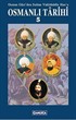 Osmanlı Tarihi 5 / Osman Gazi'den Sultan Vahidüddin Han'a