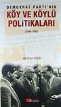 Demokrat Parti'nin Köy ve Köylü Politikaları (1946-1960)