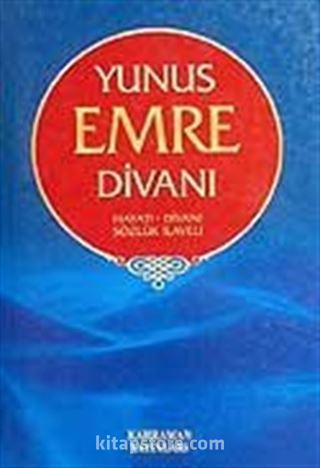 Yunus Emre Divanı/Hayatı-Divanı-Sözlük İlaveli