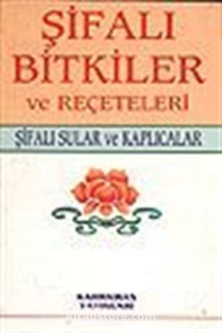 Şifalı Bitkiler ve Reçeteleri/Şifalı Sular ve Kaplıcalar