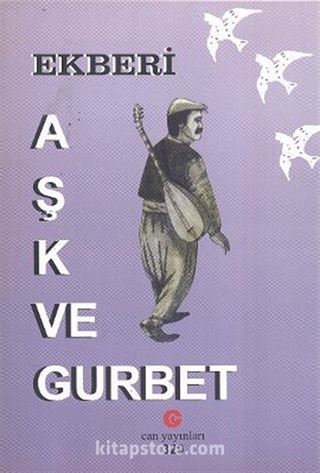 Aşk ve Gurbet
