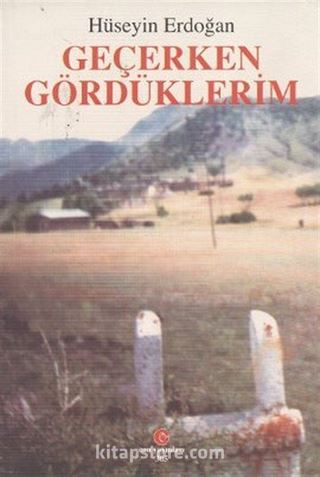 Geçerken Gördüklerim