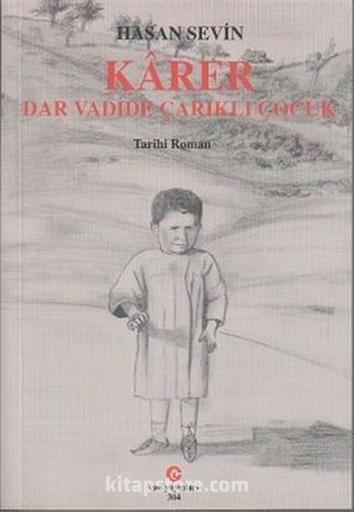 Karer - Dar Vadide Çarıklı Çocuk