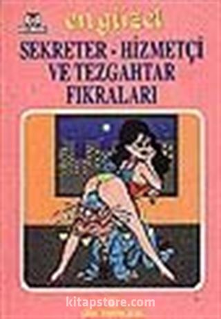 En Güzel Sekreter-Hizmetçi ve Tezgahtar Fıkraları