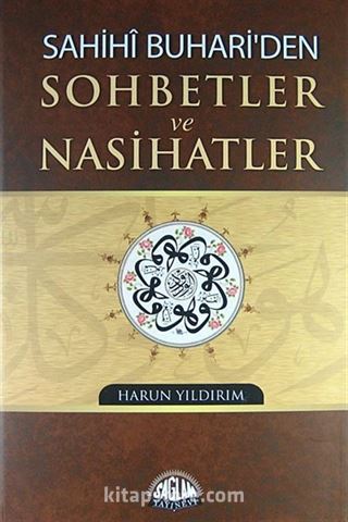 Sahihi Buhari'den Sohbetler ve Nasihatler