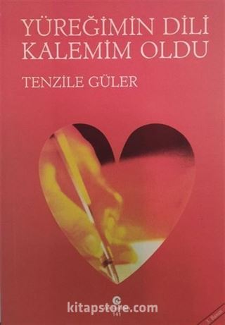 Yüreğimin Dili Kalemim Oldu