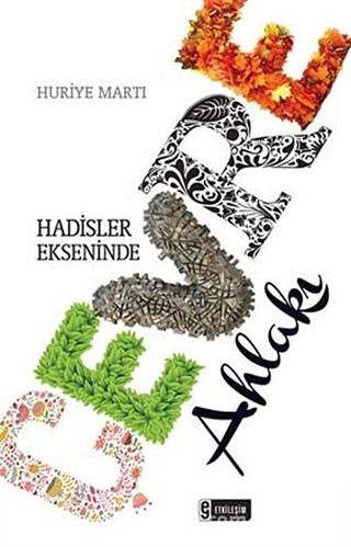 Hadisler Ekseninde Çevre Ahlakı