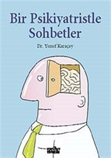 Bir Psikiyatristle Sohbetler
