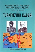 Mustafa Reşit Paşa'dan Mustafa İsmet Paşa'ya Tarihin Tekerrürü ve Türkiye'nin Kaderi