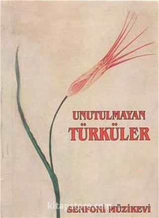 Unutulmayan Türküler