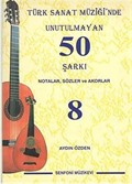 Türk Sanat Müziğinde Unutulmayan 50 Şarkı -8