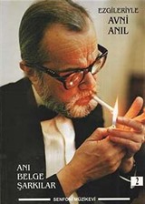 Ezgileriyle Avni Anıl -2