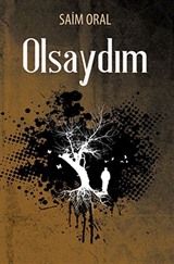 Olsaydım