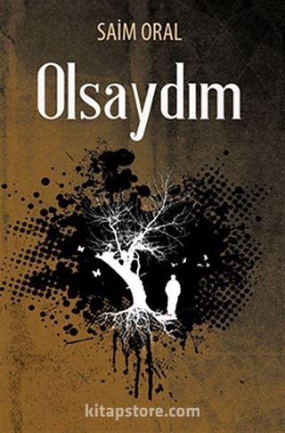 Olsaydım