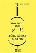 Viyolonsel İçin Türk Müziği Dizileri