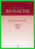 Ertuğrul Korkmaz - 6 Anatolian Pieces